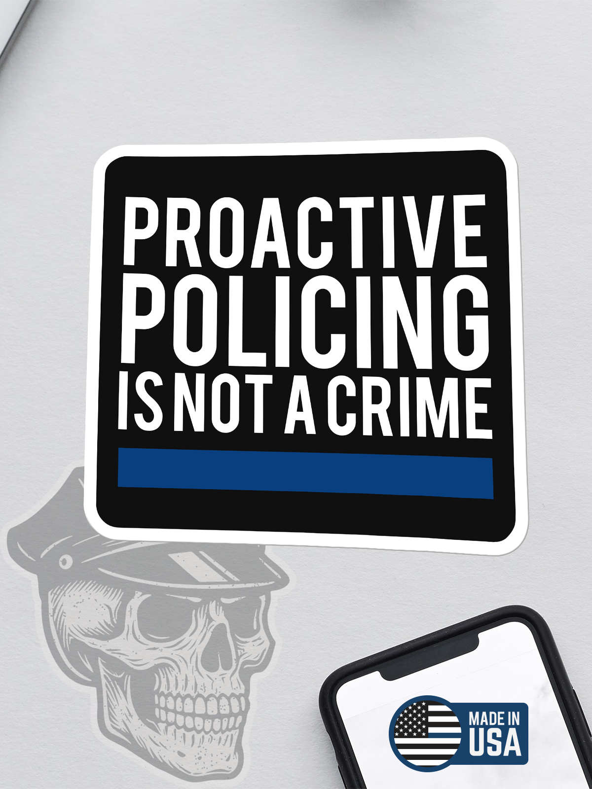 Proactive Policing Is Not A Crime Sticker